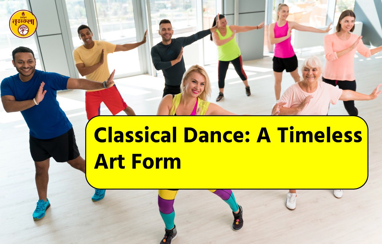Classical Dance: A Timeless Art Form